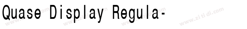 Quase Display Regula字体转换 Quase Display Regula字体转换